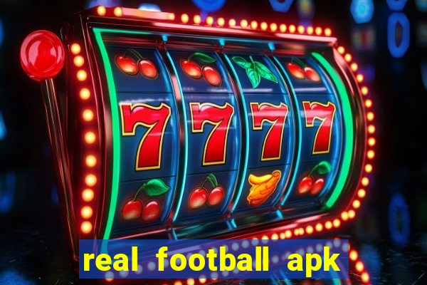 real football apk dinheiro infinito